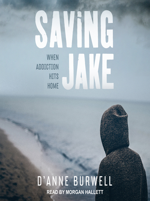 Title details for Saving Jake by D'Anne Burwell - Available